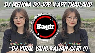 DJ MENINA DO JOB X APT THAILAND STYLE JEDAG JEDUG VIRAL DI TΙΚΤΟΚ 2025