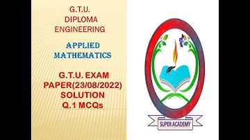 GTU DIPLOMA APLLIED MATHEMATICS EXAM PAPER(23/08/2022) SOLUTION/LECTURE 1