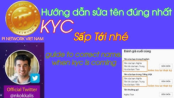 Hướng Dẫn Sửa Tên Đúng Nhất Cho Khi KYC Sấp Tới nhé | Guide to Correct Names And When KYC Is Coming