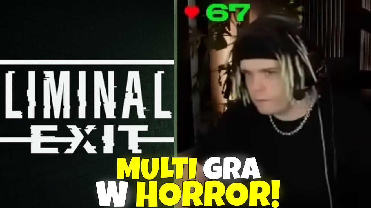 MULTI GRA w HORROR (LIMINAL EXIT)