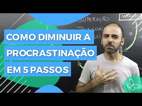 Vídeo: Procrastinação, Como Se Ajudar