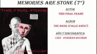 This Final Frame - Memories Are Stone