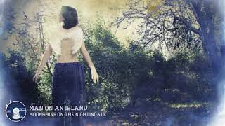 Man On An Island - Moonshine On The Nightingale