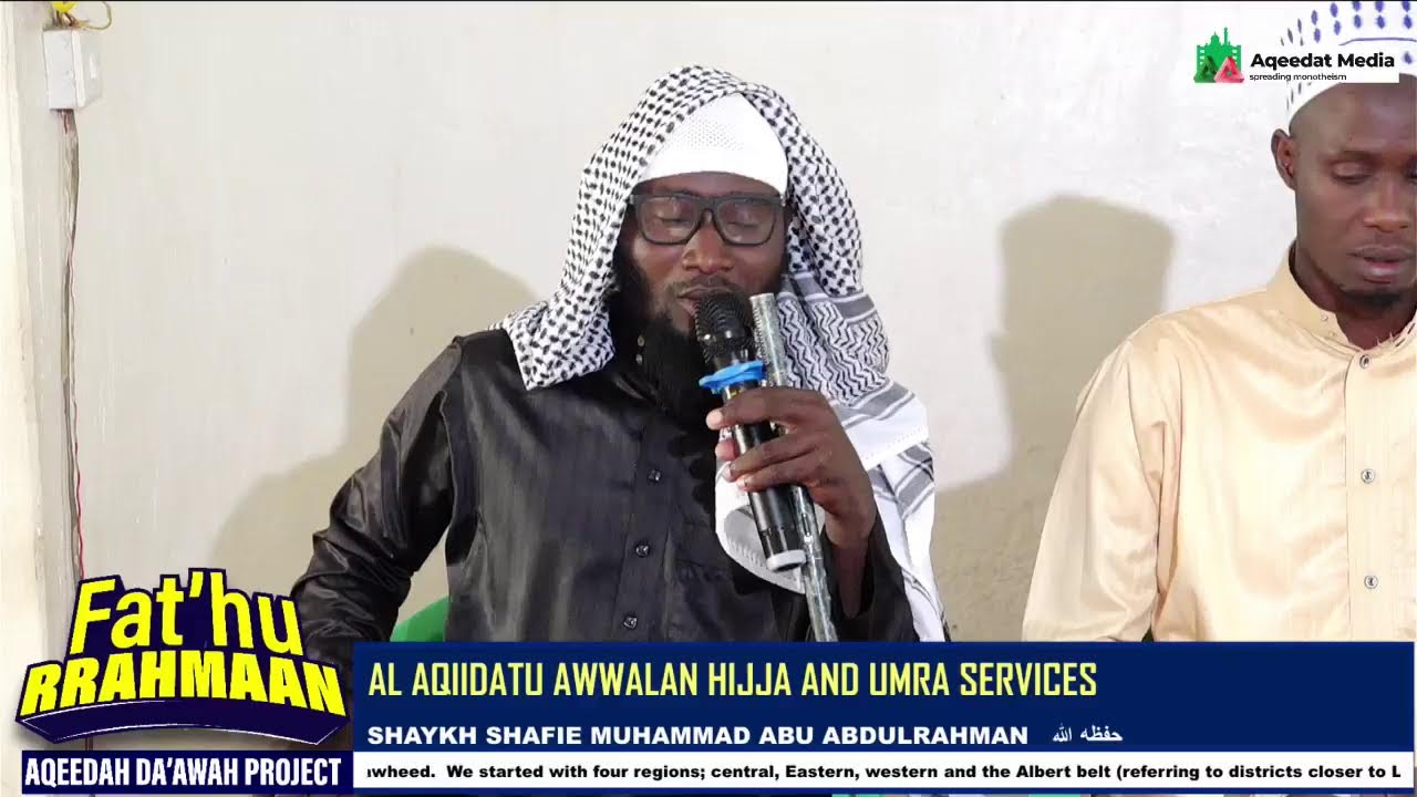 Shaykh Shafie Muhammad Abu AbdulRahman حفظه الله