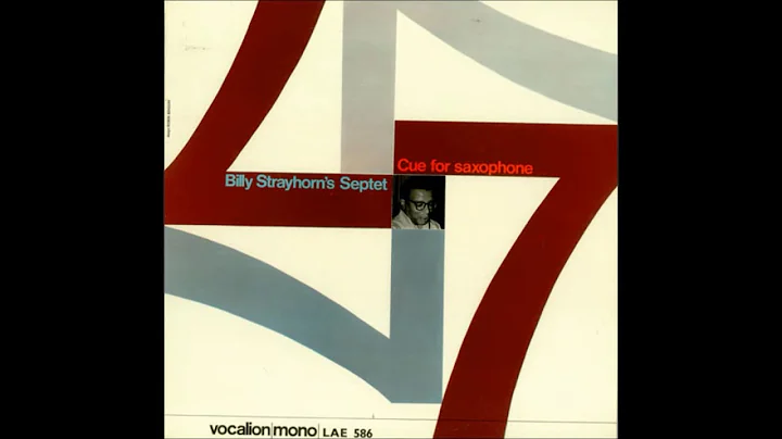 Billy Strayhorn's Septet -  Cue For Saxophone ( Full Album )