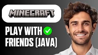 How To Play with Friends in Minecraft Java Edition (2026 Easy Guide)
