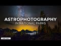 Astrophotography in National Parks | B&H Event Space