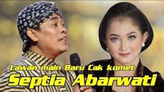 Cak komet ft Septia Ambarwati ! Lawan main baru cak komet Limbukan ki didik wibisono