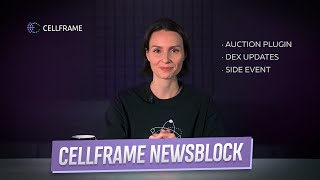 Cellframe NewsBlock. Episode 22