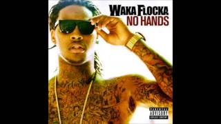 Waka Flocka - No Hands (Instrumental Remake) Ft Roscoe Dash & Wale