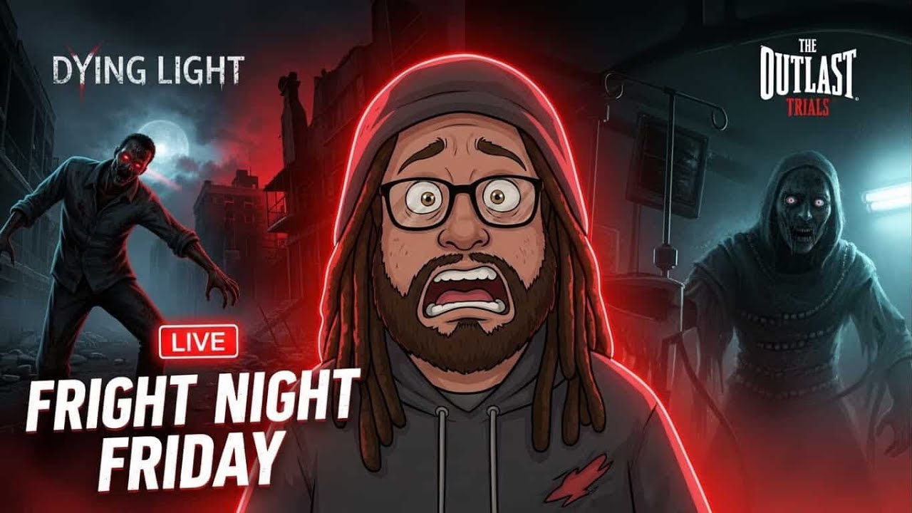 😱 FRIGHT NIGHT FRIDAY 😱 | DYING LIGHT + THE OUTLAST TRIALS | PURE TERROR