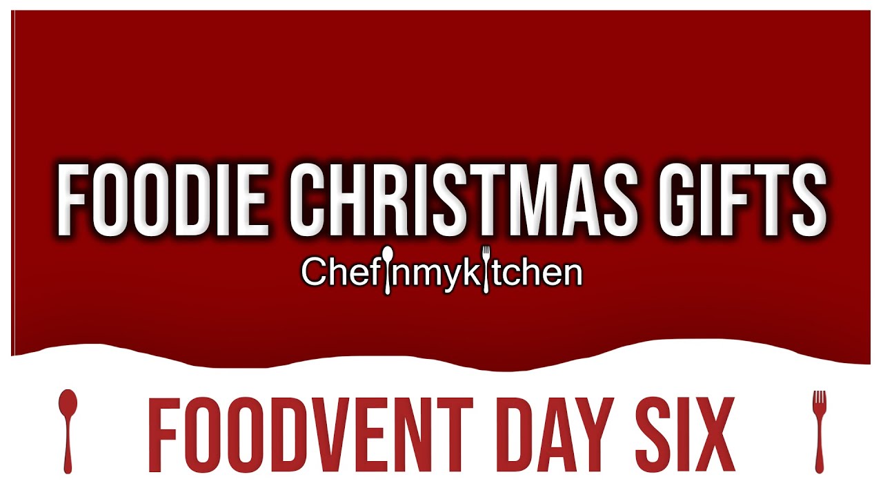 Top 10 Christmas Gifts for Foodies | Chef In My Kitchen | Day 6
