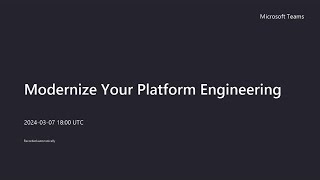 Modernize Your Platform Engineering