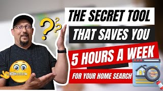 The Secret Tool That Saves You 5 Hours a Week on Your Home Search