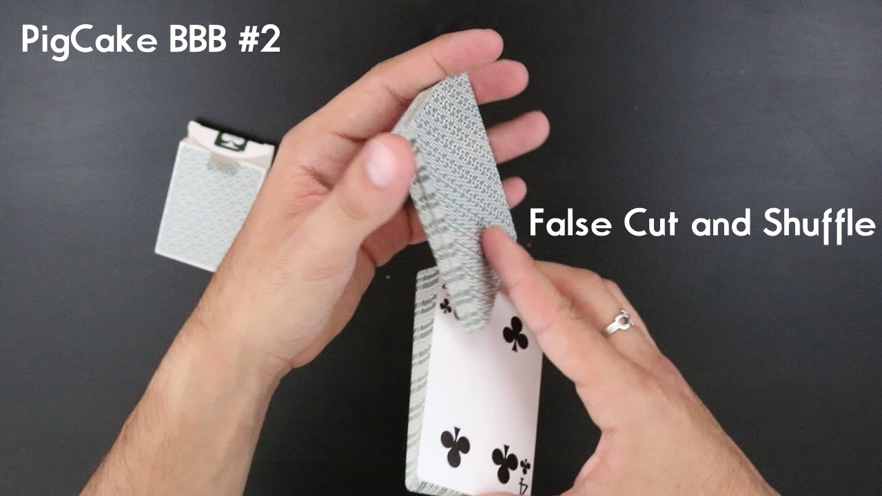 EASY FAKE SHUFFLE AND CUT (GONE NORMAL) PigCake BBB #2