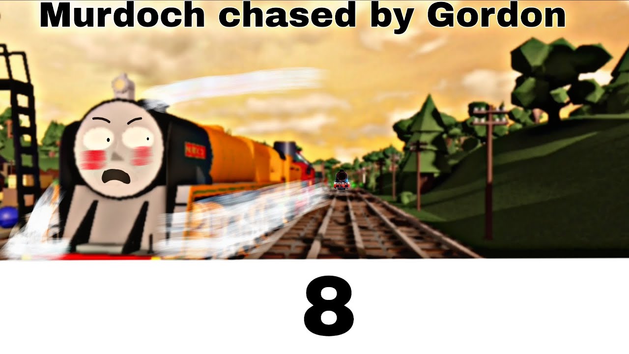 Sodor fallout remake episode 8 ( Murdoch chaser by Gordon) 