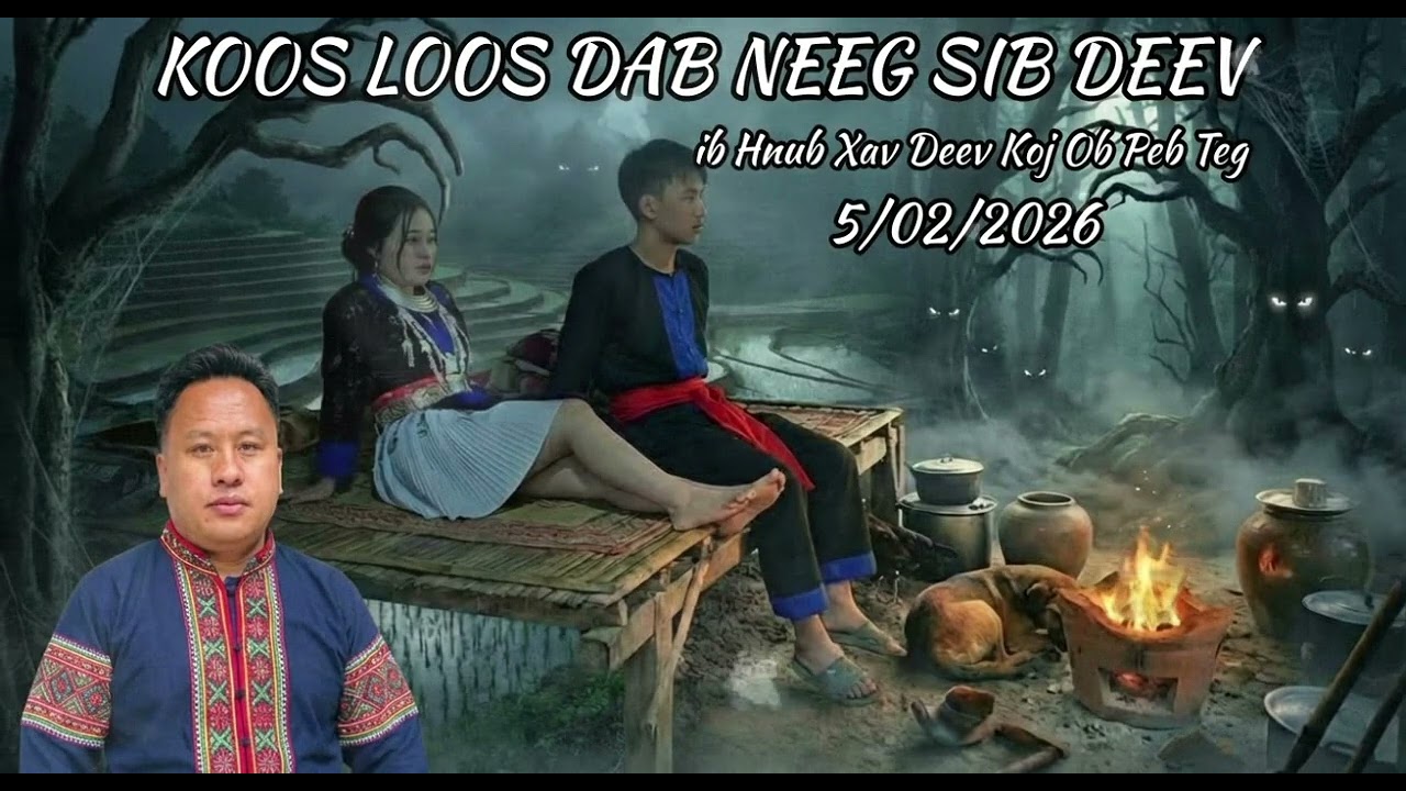 Ib Hnub Xav Deev Koj Ob Peb Teg Xwb   Koos Loos 5/2/2026