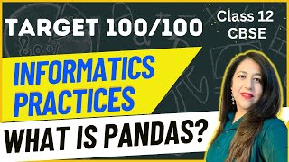 L-1 Informatics Practices Class 12 CBSE, What is pandas library in Python #ip #python #pandas #cs