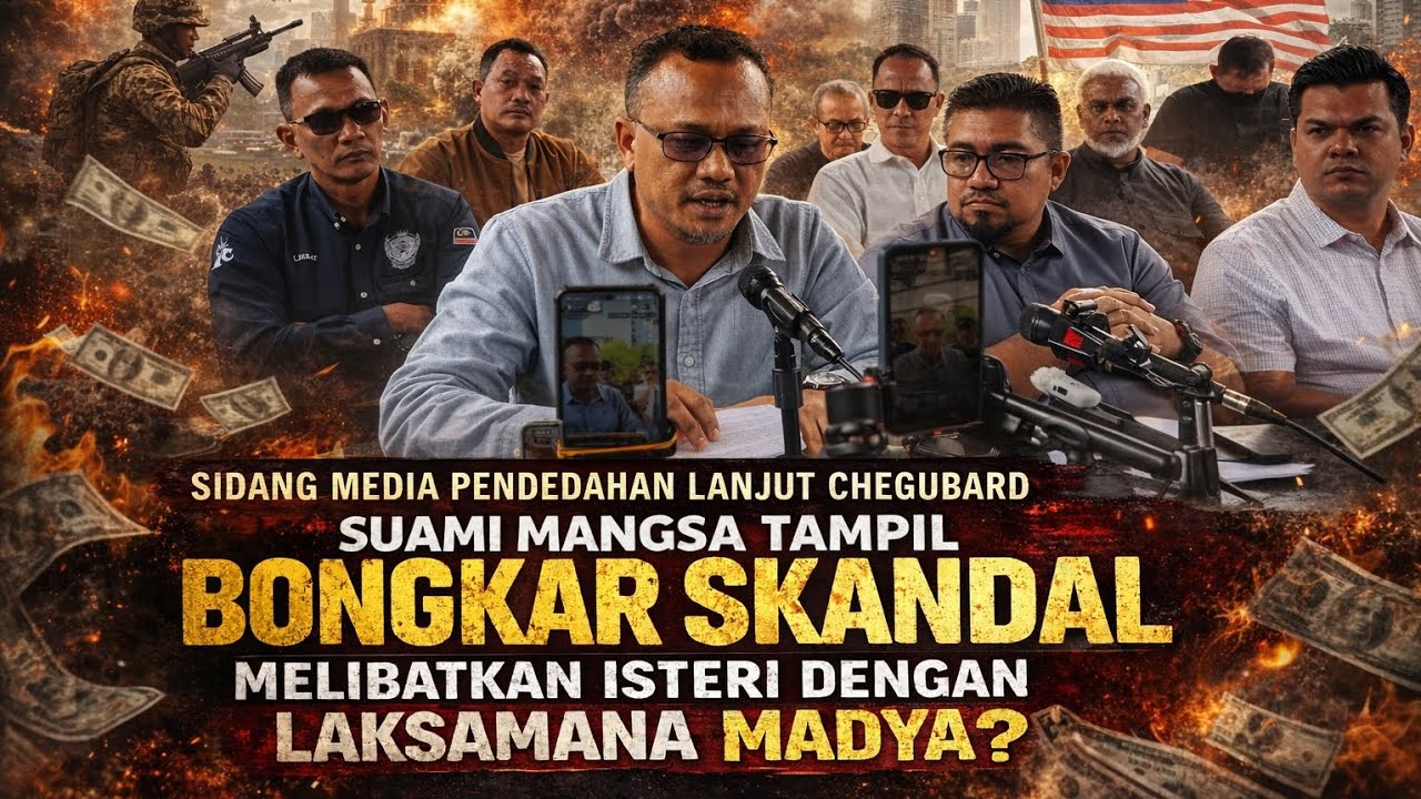 Sidang Media Tergempar Pendedahan Lanjut Chegubard Isu Skandal Angkatan Tentera Malaysia?
