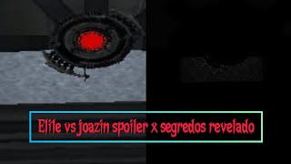Elite vs joazin spoiler x exclusivo 