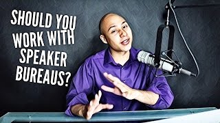 Working with speaker bureaus - Speaking Lifestyle