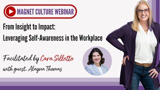 From Insight to Impact: Leveraging Self-Awareness in the Workplace Webinar