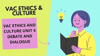 VAC ETHICS AND CULTURE UNIT 4 DEBATE AND DIALOGUE #instagram #reels #reelitfeelit  #reelkarofeelkaro