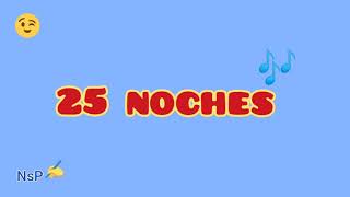 Mya y Abraham Mateo -25 noches //LETRAS//