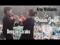 ARSY WIDIANTO & BRISIA JODIE - DENGAN CARAKU NOWPLAYING FESTIVAL