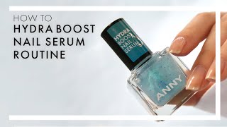 ANNY | HOW TO Hydra Boost Nail Serum Routine