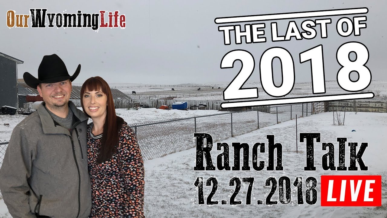 Talk Ranch Ranch Talk 12-27-18 - YouTube