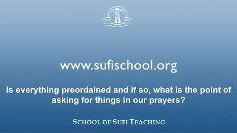 The point of prayers if everything is pre-ordained | By Shaykh Hamid Hassan
