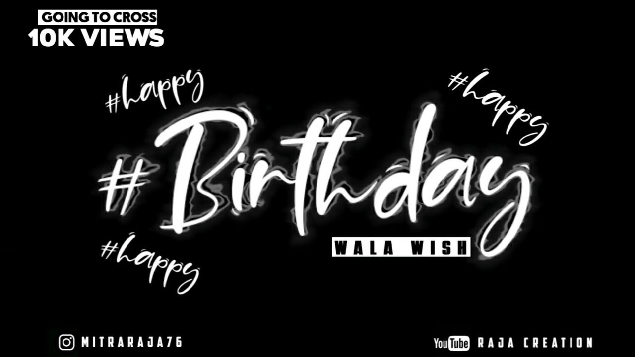 Happy Birthday Wala Wish Black Screen BIRTHDAY SPECIAL Happy
