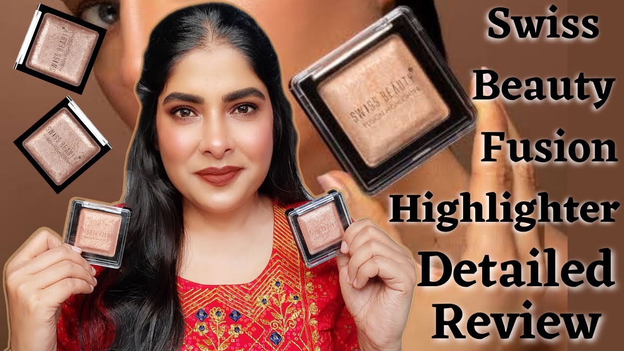 Swiss Beauty Fusion Highlighter Review Swatches & Demo | Best Highlighter | Antima Dubey [Samaa]