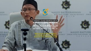 Kaidah #53 Siapa Menolak Ilmu Allah Dia Telah Menolak Rububiyah Allah -Ust Badru Salam, Lc