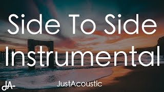 Side To Side - Ariana Grande ft. Nicki Minaj (Acoustic Instrumental)