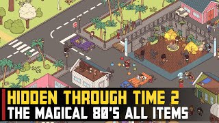 The Magical 80's All Items | Hidden Through Time 2