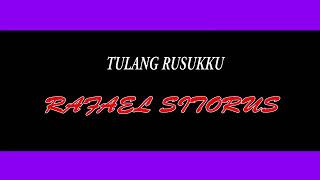 Lagu Batak#Rafael sitorus#Tulang Rusuk