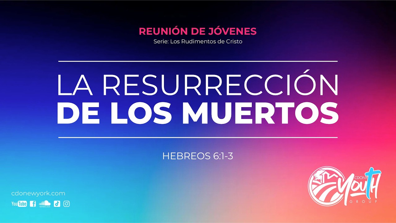 Tema | La Resurrección De Los Muertos