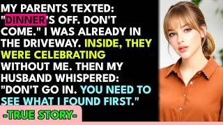 Dinner's Off, Don't Come Out, My Parents Texted — They Had No Idea I Already Knew Everything
