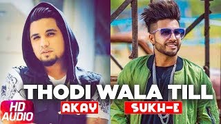 Thodi Wala Til | Audio Song | A Kay Feat. Sukh-E | Latest Punjabi Song 2018 | Speed Records