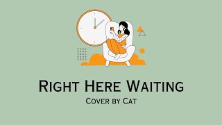 Right Here Waiting - Richard Marx (female ver.) || cover by Cat Jocson