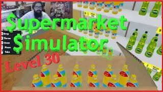 Supermarket Simulator Level 30 Store!! 3 Checkouts! by IZZYD3XtEr Gaming 12 views 13 days ago 1 hour, 22 minutes
