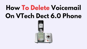 How to Delete Voicemail on VTech DECT 6.0 Phone – Clear Message Storage