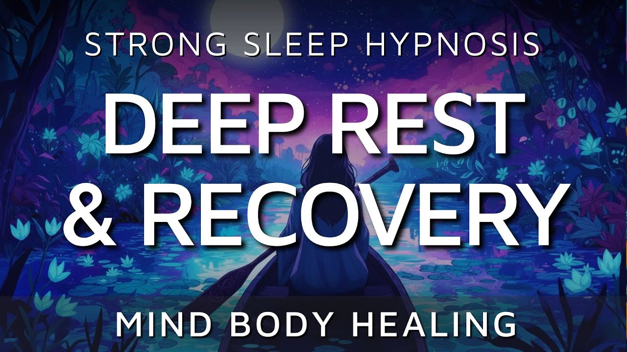 Sleep Hypnosis for Rest, Recovery & Renewal | Guided Meditation for Peace
