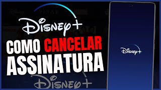 COMO CANCELAR ASSINATURA DA DISNEY PLUS