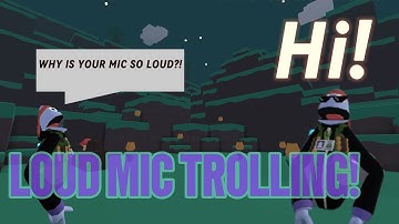 Loud mic trolling!! Yeeps 2.0