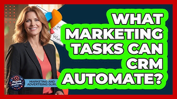 What Marketing Tasks Can CRM Automate?