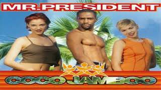 Mr.President - Coco Jamboo (Speed Up)