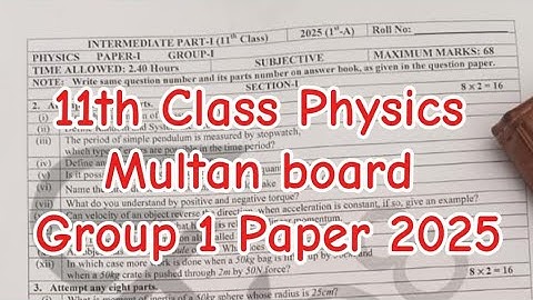11th Class physics Multan board group 1 paper 2025 1st year physics paper group 1 11th physics paper